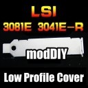 LSI SAS 3081E-R 3041E-R 3041X-R 9211-4i Low Profile Expansion Slot Cover